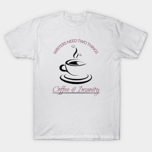 Coffee & Insanity T-Shirt